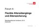 Forum 4 - Flexible Altersübergänge und Alterssicherung - Vortrag Roman Romanowski