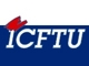 International Confederation of Free Trade Unions (ICFTU)