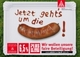 Jetzt gehts um die Wurst!