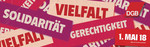 IG Metall - 1. Mai 2018 IG Metall - 1. Mai 2018