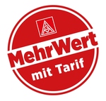 IG Metall - Mehr Wert mit Tarif IG Metall - Mehr Wert mit Tarif