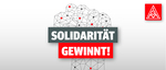 IG Metall - Solidarität gewinnt!