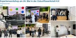 Expertenworkshop 24. Mai 2022 in der Zukunftswerkstatt 4.0 Expertenworkshop 24. Mai 2022 in der Zukunftswerkstatt 4.0