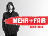 Tarif 2012: Mehr + Fair